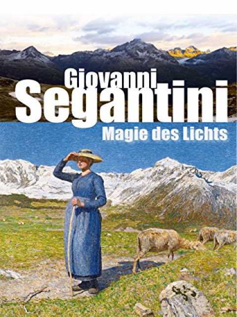 Titelbild zum Film Giovanni Segantini: Magie des Lichts, Archiv KinoTV